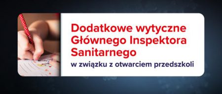 GIS dodatkowe wytyczne dla Przedszkoli: w grupie nie więcej niż 12 dzieci. (4m2 na jedno dziecko) przedszkola wytyczne