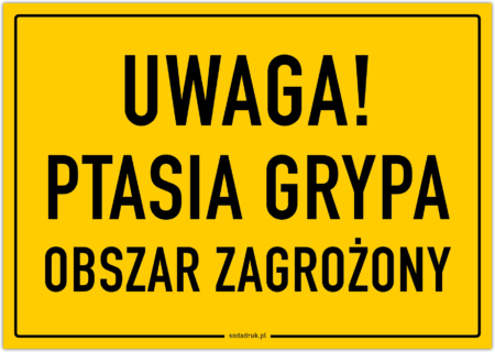 Ptasia grypa – obszar zagrożony i obszar zapowietrzony Ptasia grypa obszar zagrozony tabliczka